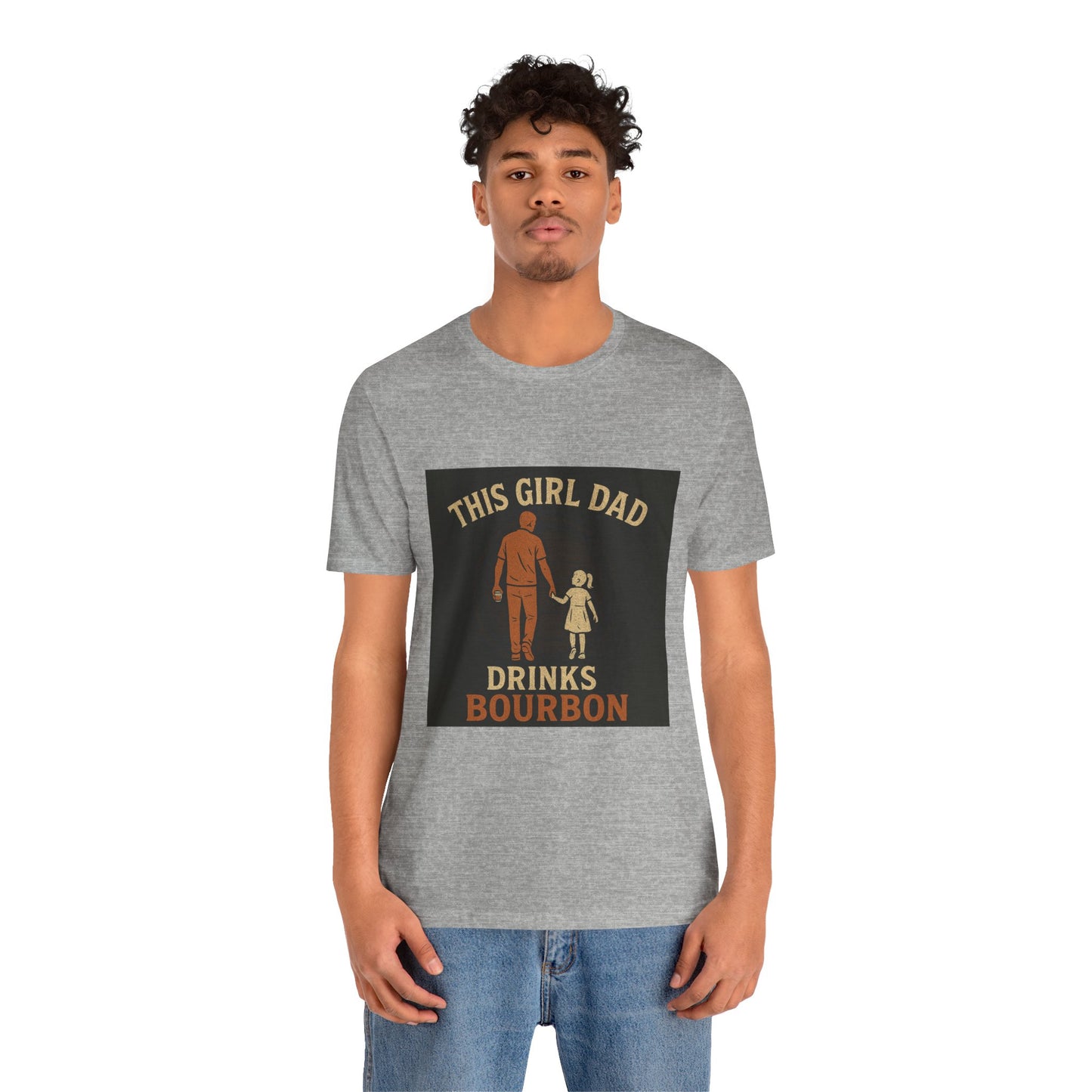This Girl Dad Drinks Bourbon Tee - Unisex Jersey Short Sleeve Tee for Father's Day