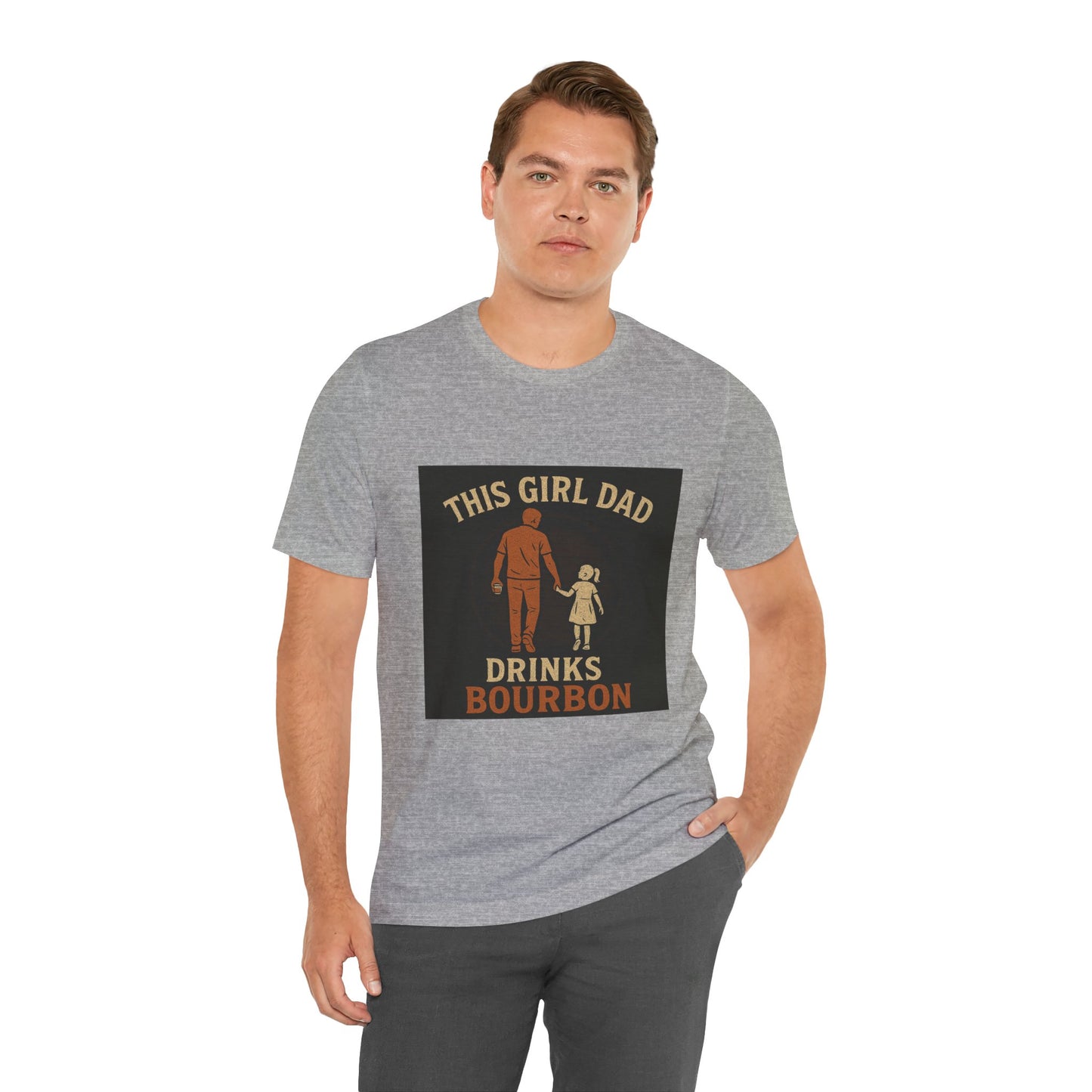 This Girl Dad Drinks Bourbon Tee - Unisex Jersey Short Sleeve Tee for Father's Day