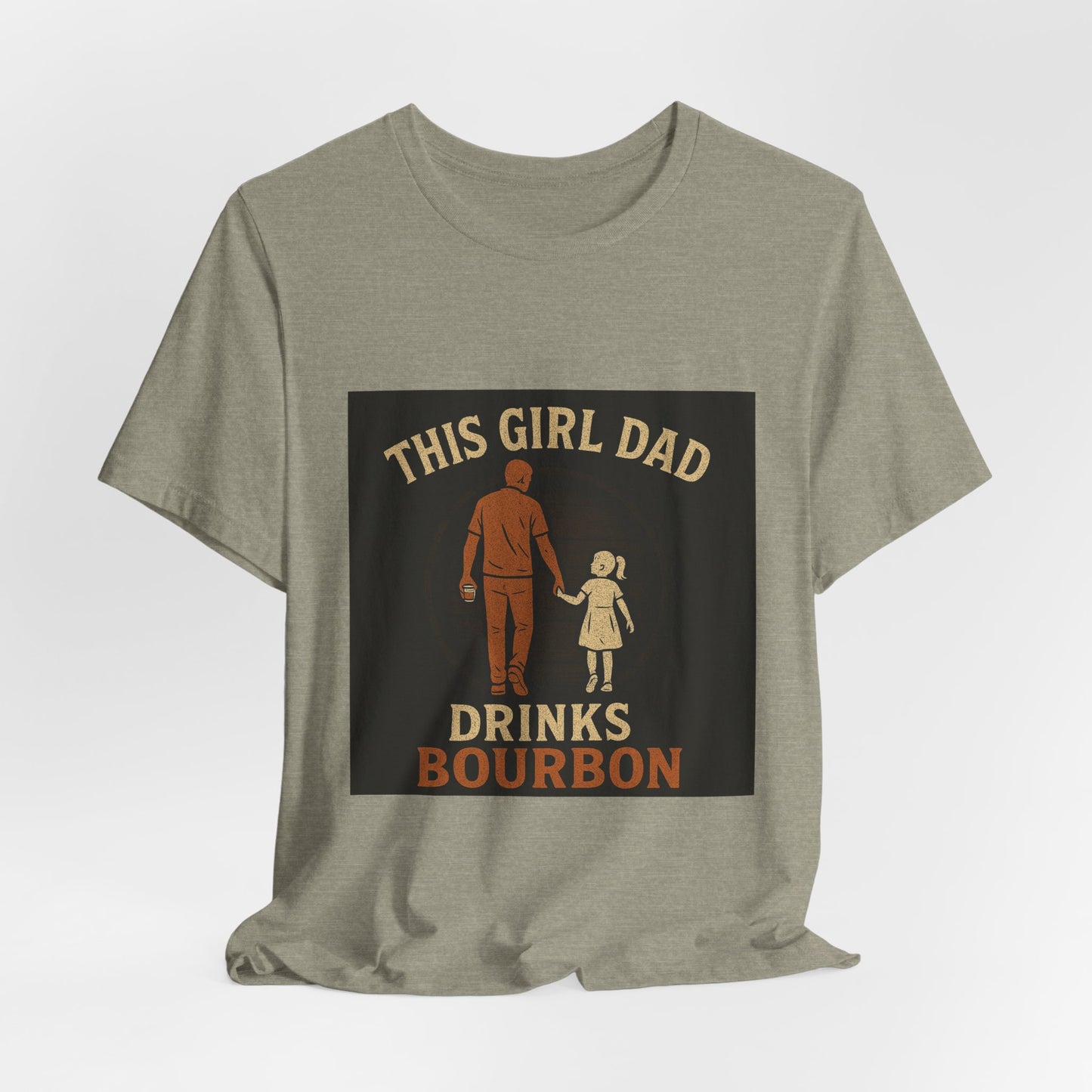 This Girl Dad Drinks Bourbon Tee - Unisex Jersey Short Sleeve Tee for Father's Day